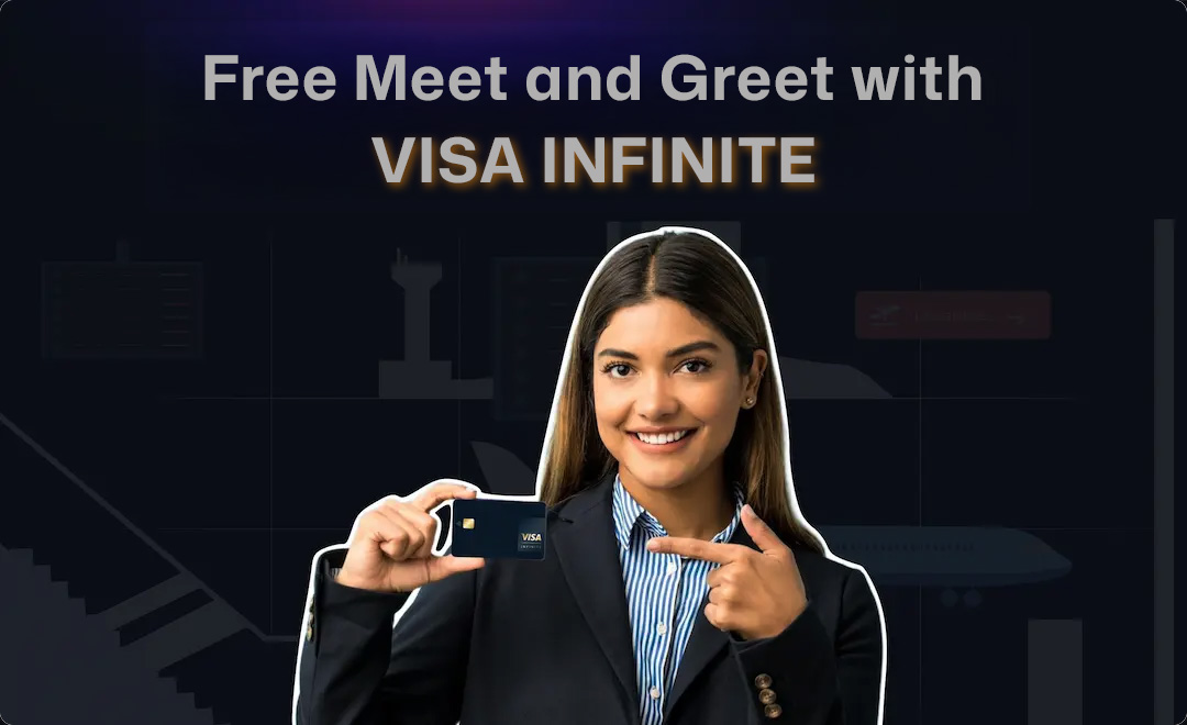 GET FREE MEET AND GREET WITH VISA INFINITE