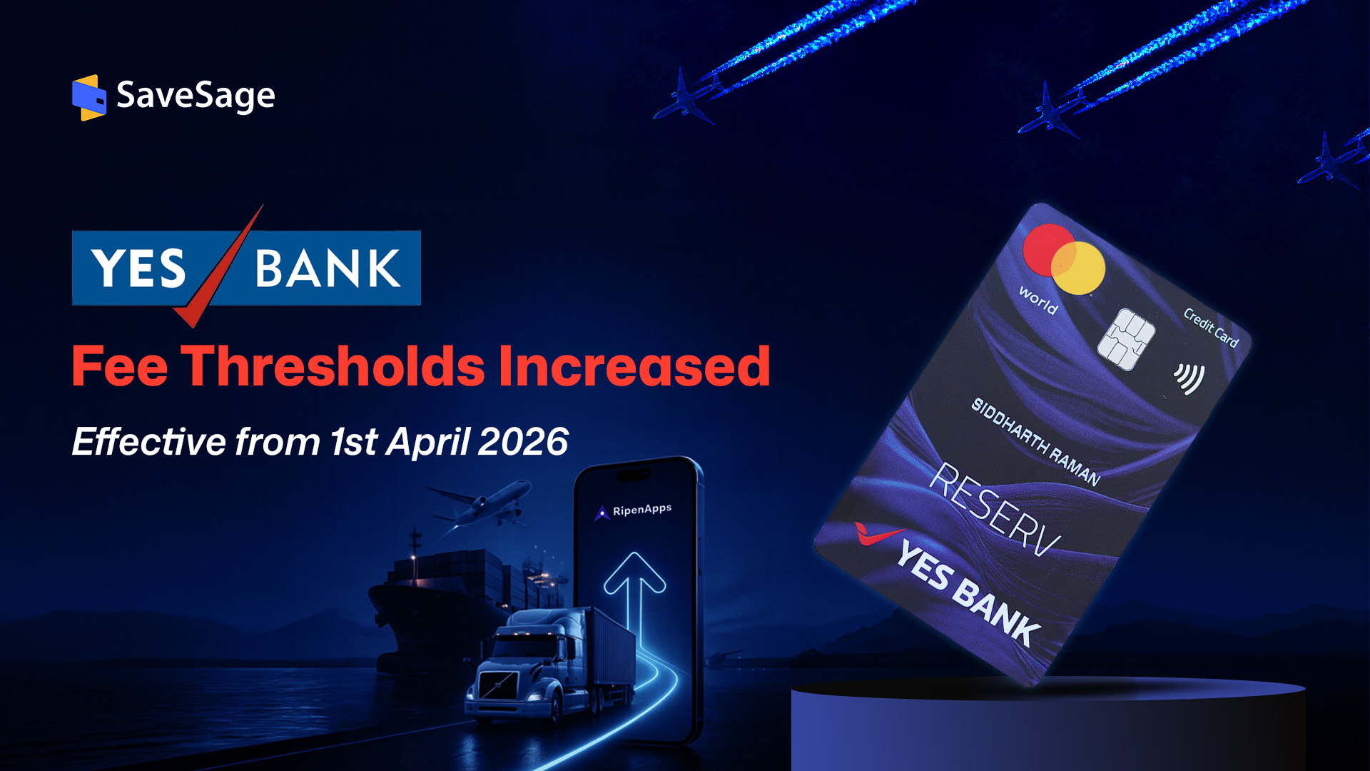 YES Bank Credit Card Transaction Fee Thresholds to Increase from 1st April 2026