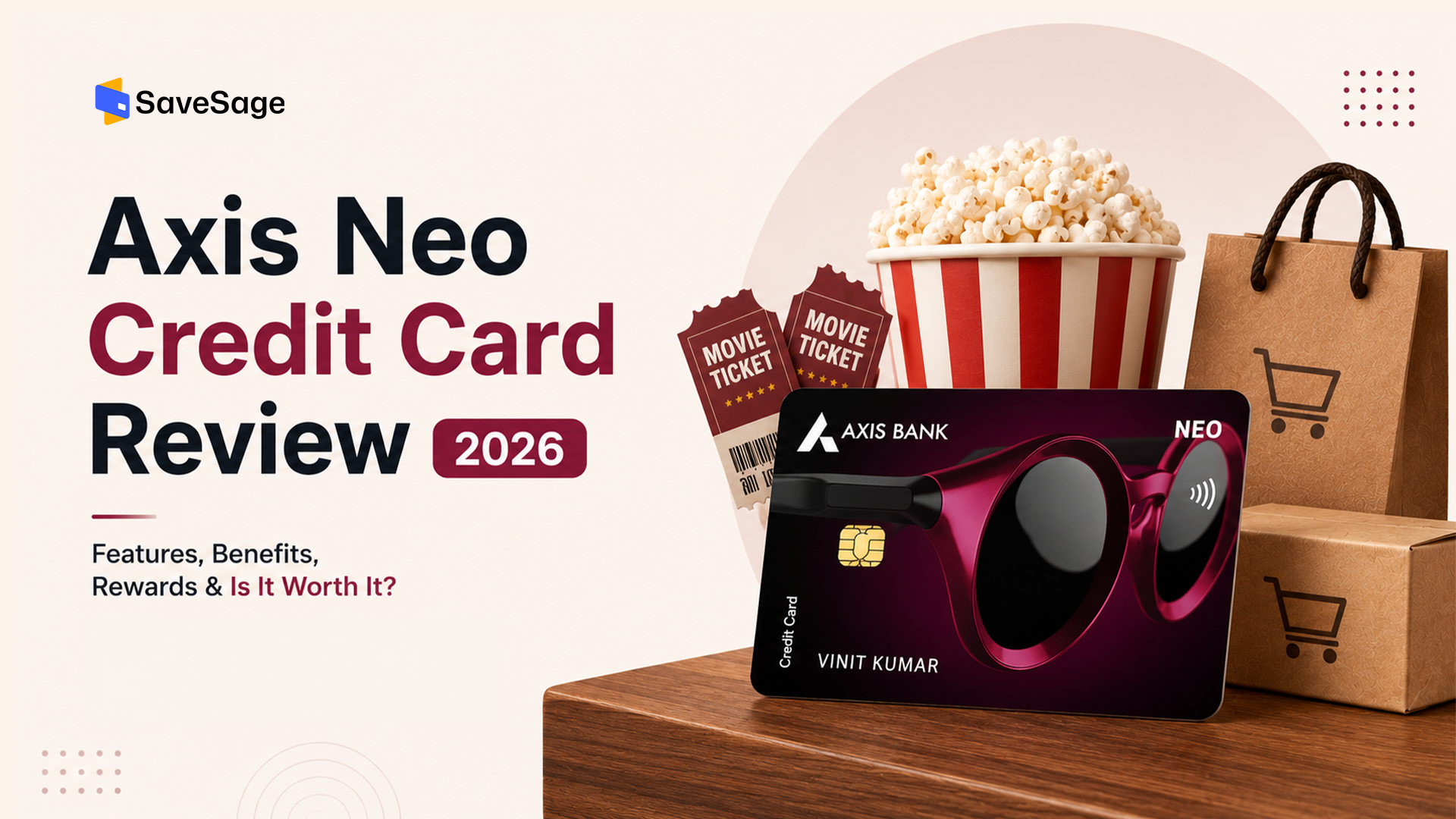 Axis Neo Credit Card Review: Features, Fees, Benefits and Is It Worth It?