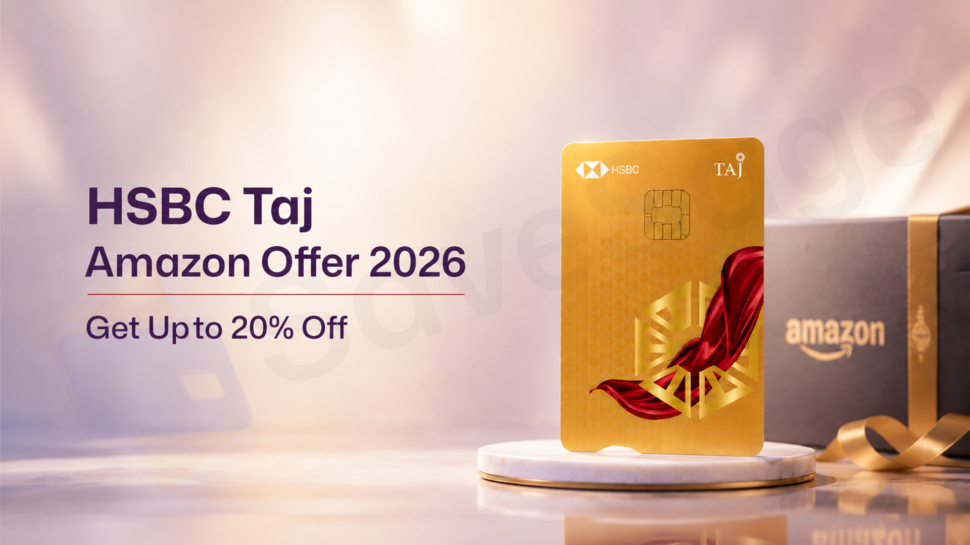 Save 20% on Amazon with HSBC Taj Credit Card