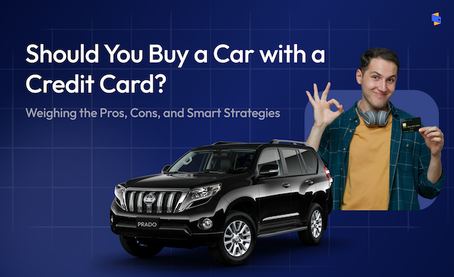 Things To Consider While Making Car Payment Through Credit Card