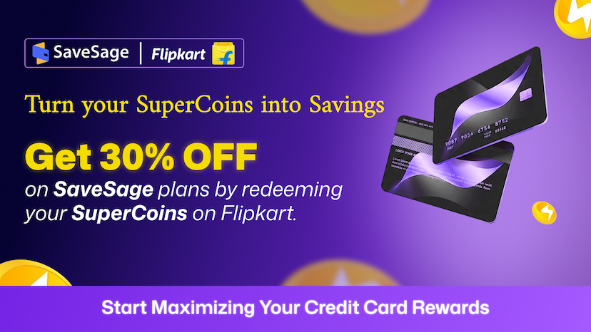Use Flipkart SuperCoins to Get 30% Off on SaveSage Premium Plans